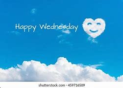Happy Wednesday cloudy