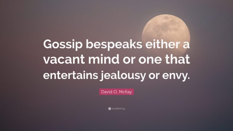 gossip jealousy vacant mind