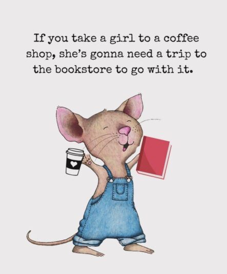 if you give a girl a coffee...
