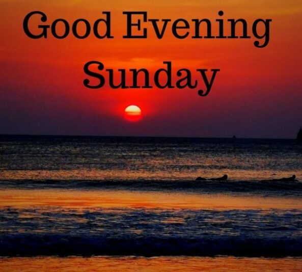 Good evening Sunday