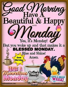 Good morning Monday Rise & Shine