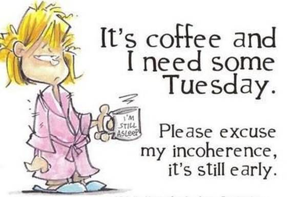 its coffee more tuesday