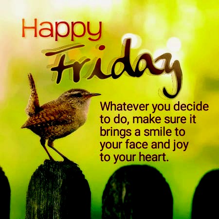 friday decide to do joy to feet and heart