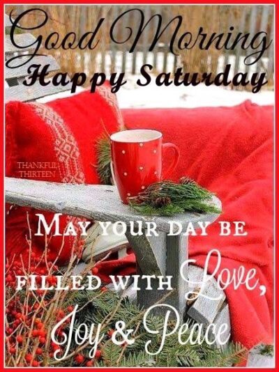Good morning Happy Saturday