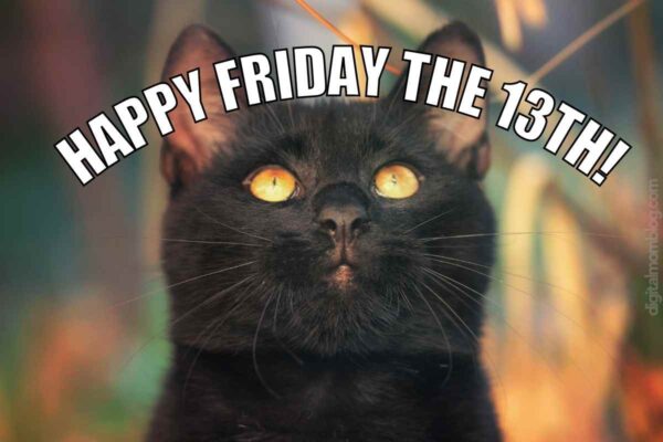 Happy Friday the 13th
