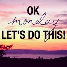 monday do this thing