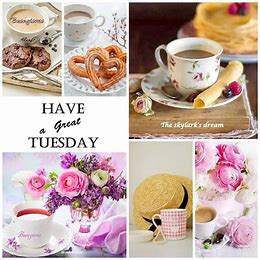 Have a great Tuesday
