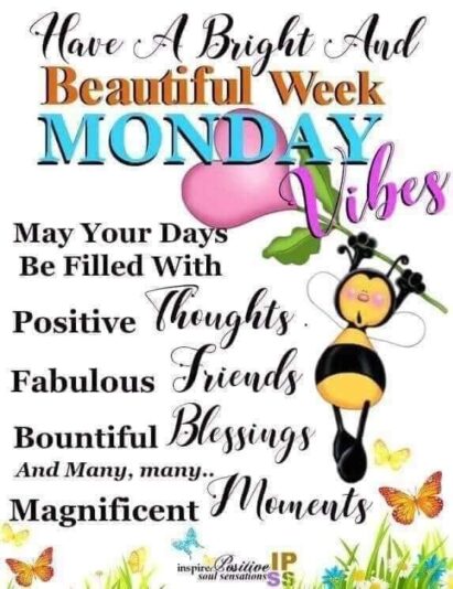 Monday vibes-Bright-And-Beautiful-Week-Happy-Monday-Vibes