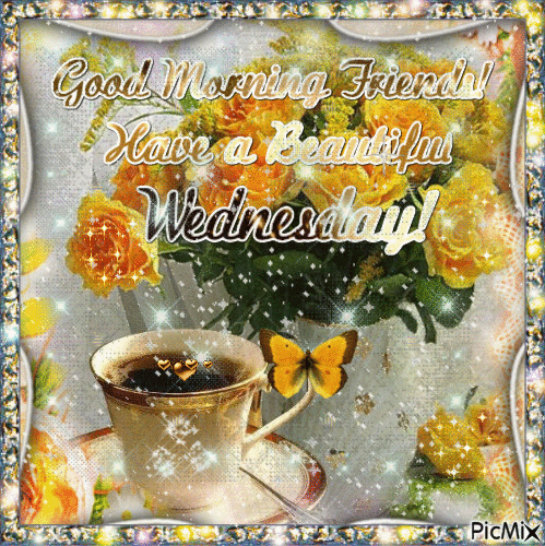 Good Morning Wednesday Friends