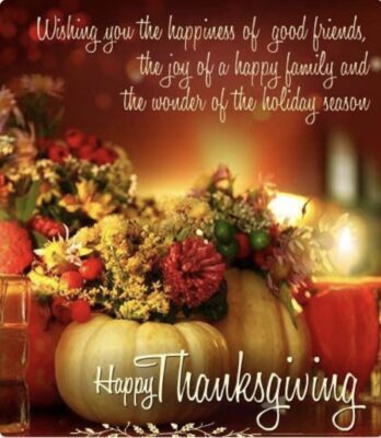 Happy Thanksgivng Friends