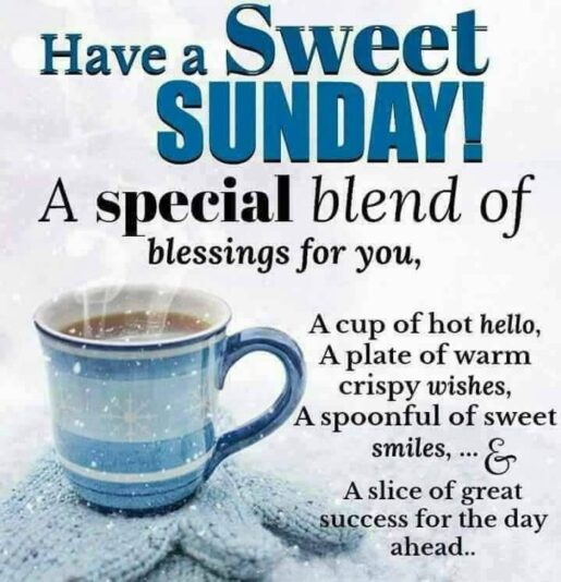 Have a sweet Sunday