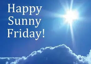 Happy sunny Friiday 1