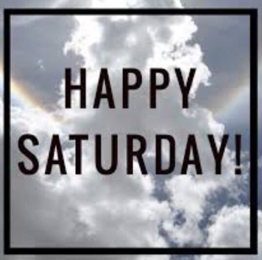 Happy Cloudy Saturday