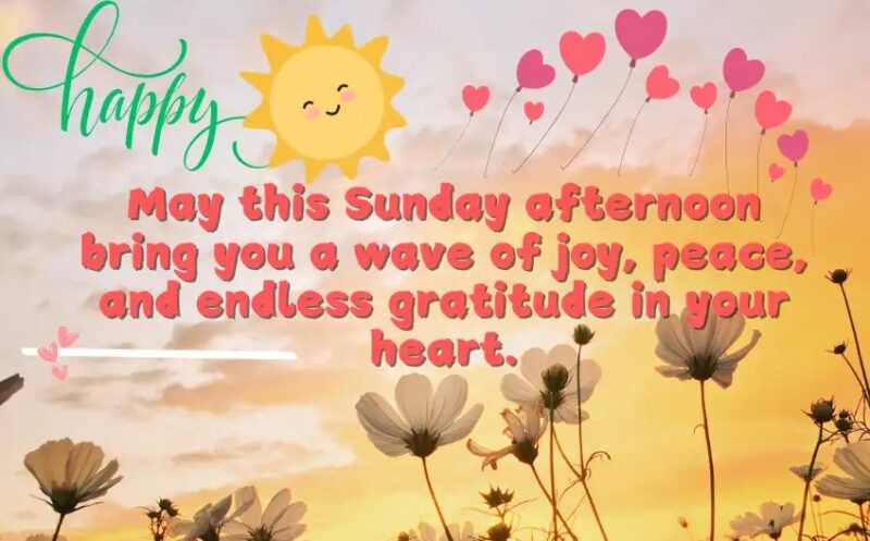 Happy-Good-Afternoon-Sunday-Blessings 1