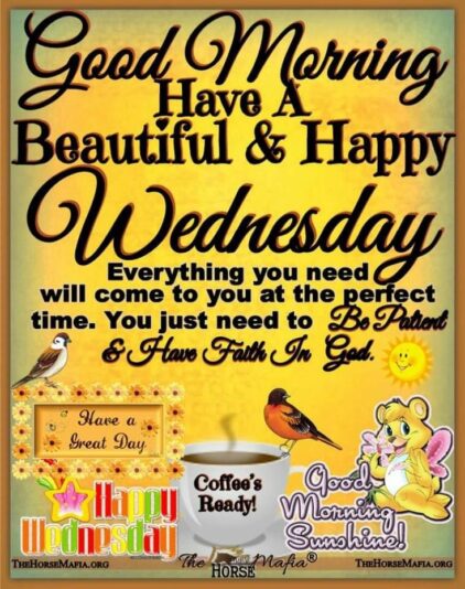 Good Morning Wednesday Have a beautiful day