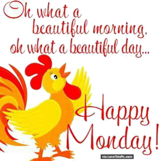 mondayOh-What-a-beautiful-Morning-wg11592