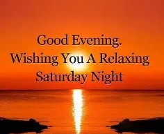 Good evening Saturday 1