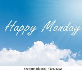 Happy cloudy Monday
