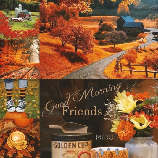 Good Morning Friends Fall