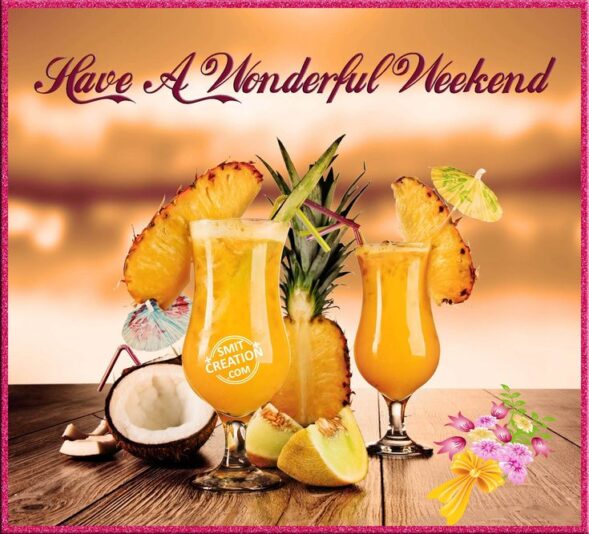 Have a great weekend drinks