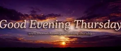 Good evening Thursday 1