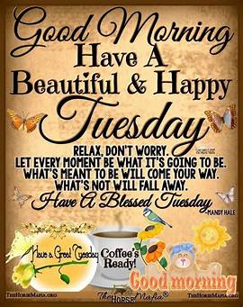 Good Morning have a blessed Tuesday