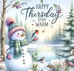 Happy Thursday Stay Warm 1