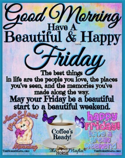 Good morning Friday happy Friday