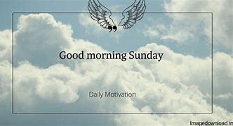 Good Morning Sunday Cloudy